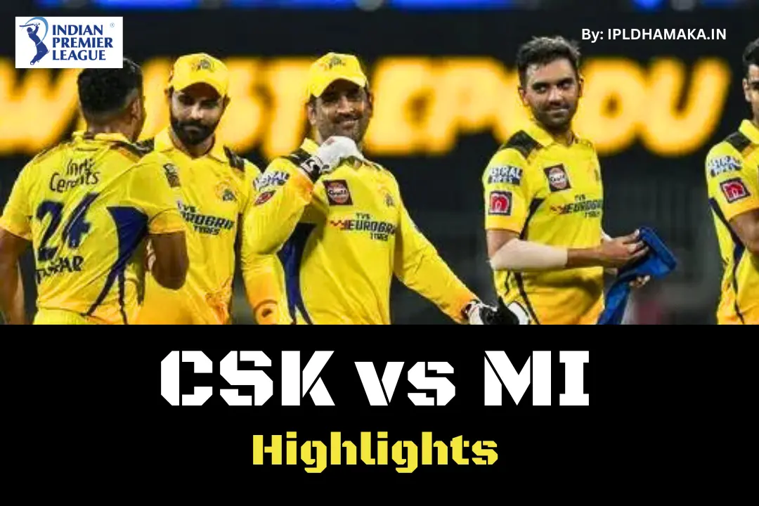 Mi Vs Csk T Highlights Csk Vs Mi